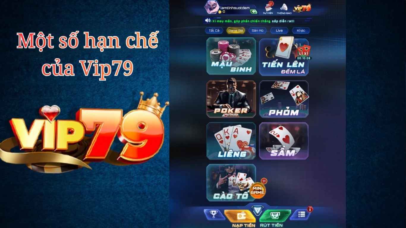 Một Số Hạn Chế Của VIP79 Để Trải Nghiệm Hoàn Hảo Hơn